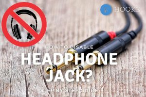 How To Disable Headphone Jack Step By Step Guide (2022)