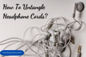 How To Untangle Headphone Cords Top Full Guide 2023