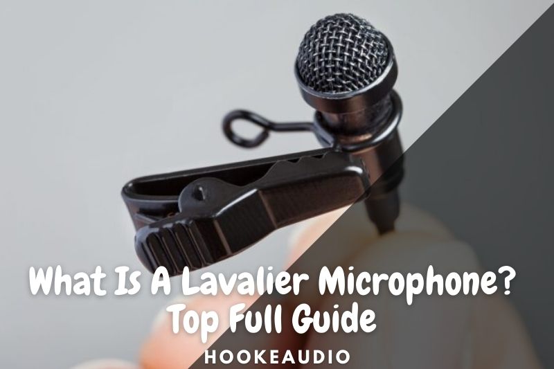 What Is A Lavalier Microphone Top Full Guide 2023