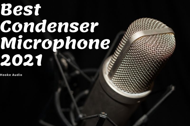 Best Condenser Microphone 2022 Top Brands Review