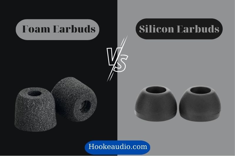 Foam Earbuds Vs Silicone Which Is Better And Why