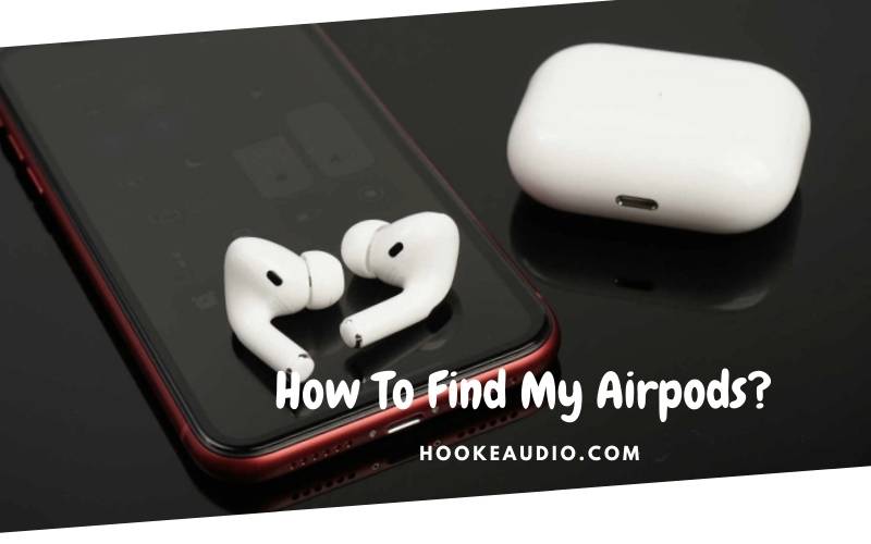 How To Find My Airpods