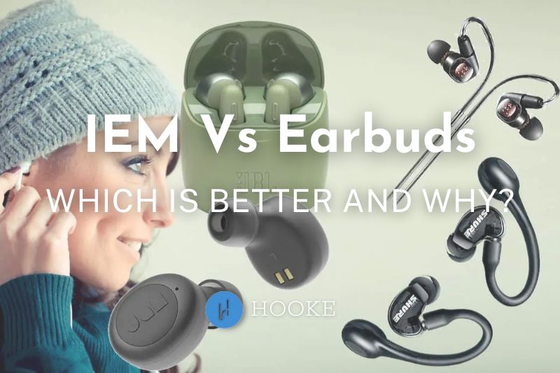 IEM Vs Earbuds 2023 Which Is Better And Why