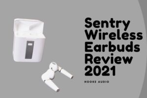 Sentry Wireless Earbuds Review 2022 Is It For You