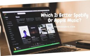 Which Is Better Spotify Or Apple Music Top Full Guide 2022