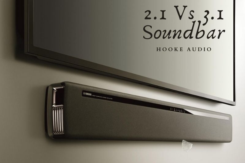 2.1 Vs 3.1 Soundbar Which Is Better And Why