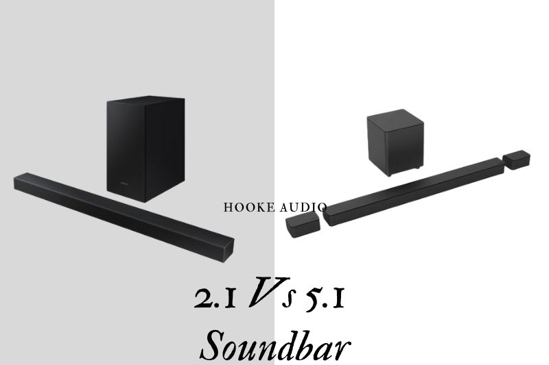 2.1 Vs 5.1 Soundbar Which Is Better And Why