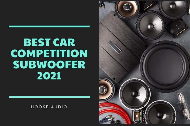 Best Car Competition Subwoofer: Top Brand Reviews 2022