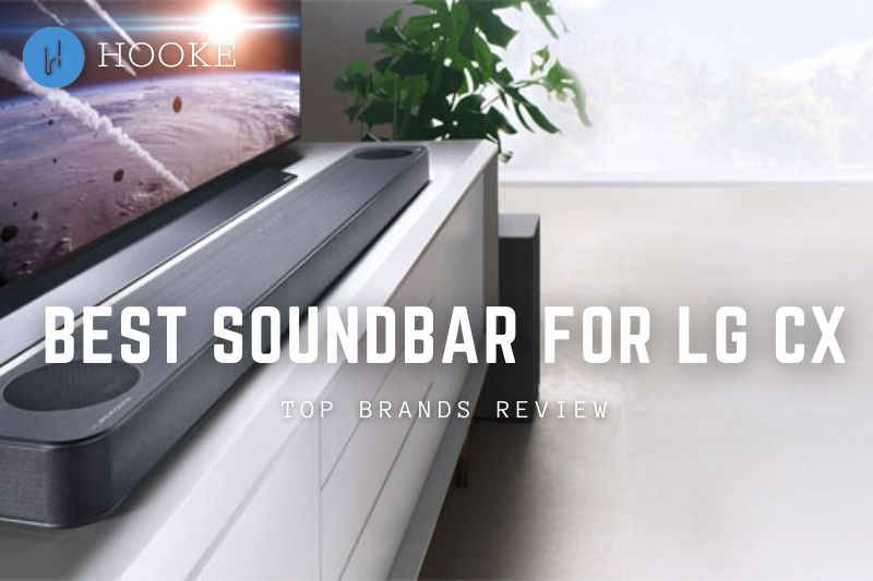 Best Soundbar For LG CX 2023 Top Brands Review