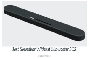 Best Soundbar Without Subwoofer 2022 Top Brands Review