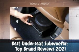 Best Underseat Subwoofer: Top Brand Reviews 2022