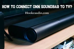 How To Connect Onn Soundbar To TV Top Full Guide 2023
