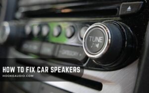How To Fix Car Speakers 2023 Top Full Guide