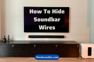 How To Hide Soundbar Wires Top Full Guide 2023