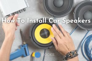 How To Install Car Speakers 2023 Top Full Guide