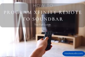 How To Program Xfinity Remote To Soundbar 2023 Top Full Guide