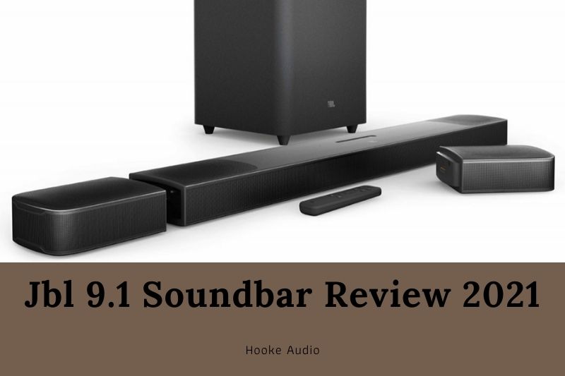 Jbl 9.1 Soundbar Review 2022 Is It For You