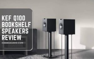 Kef Q100 Bookshelf Speakers Review 2023 Is It Worth a Buy