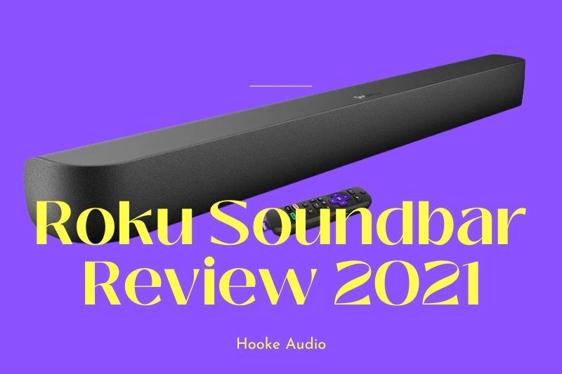 Roku Soundbar Review 2022 Is It For You