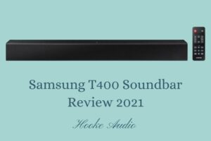 Samsung T400 Soundbar Review 2022 Is It For You