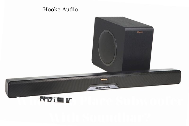 Where To Place Subwoofer With Soundbar