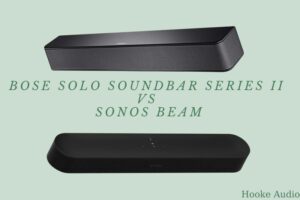 Bose Solo Soundbar Series II Vs Sonos Beam Which Is Better And Why