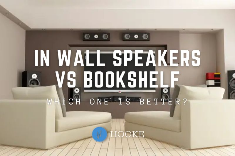 In Wall Speakers Vs Bookshelf 2023 Which One is Better