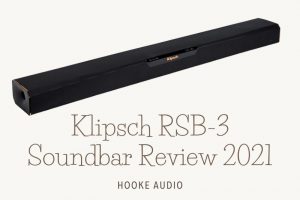 Klipsch RSB 3 Soundbar Review 2021 Is It For You