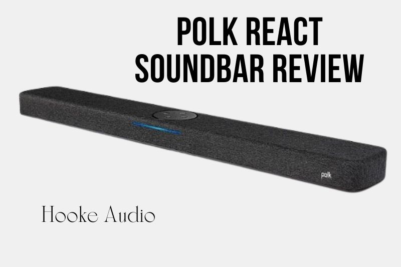 Polk React Soundbar Review 2022 Is It For You