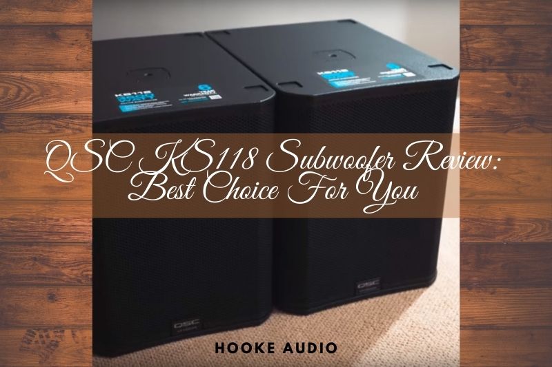 QSC KS118 Subwoofer Review: Best Choice For You