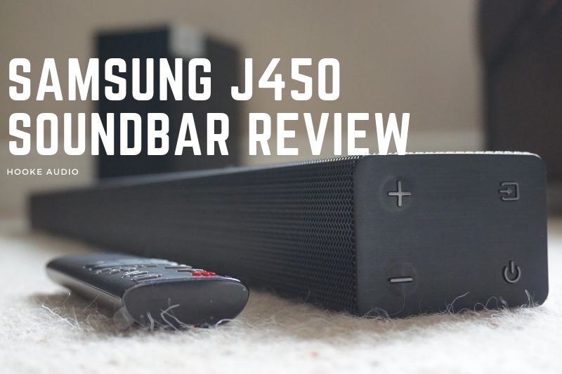 Samsung J450 Soundbar Review 2022 Is It For You