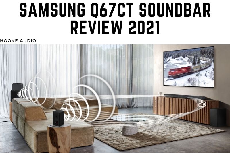 Samsung Q67CT Soundbar Review 2022 Is It For You
