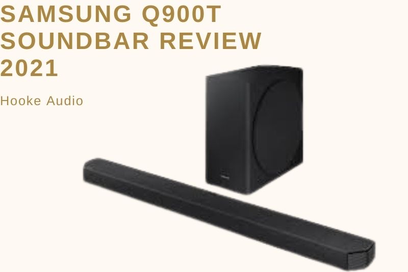 Samsung Q900T Soundbar Review 2022 Is It For You