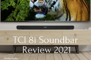 TCl 8i Soundbar Review 2022 Is It For You