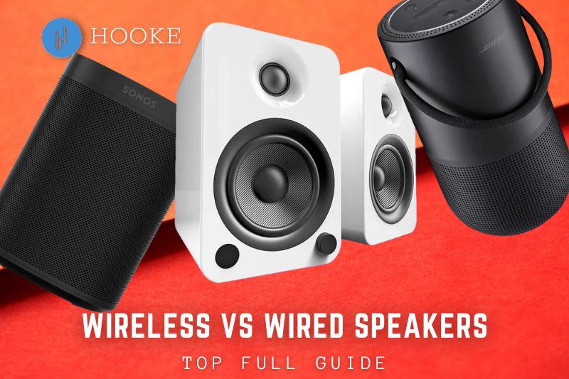 Wireless Vs Wired Speakers 2023 Top Full Guide