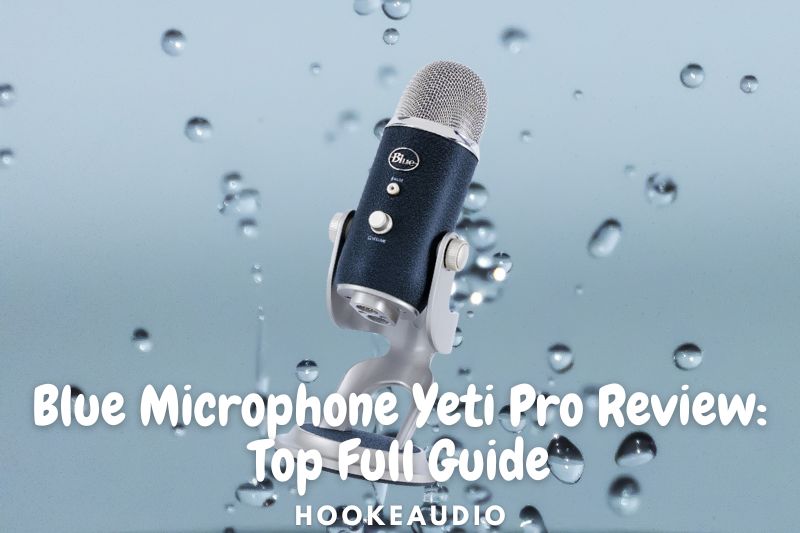 Blue Microphone Yeti Pro Review 2022 Top Full Guide
