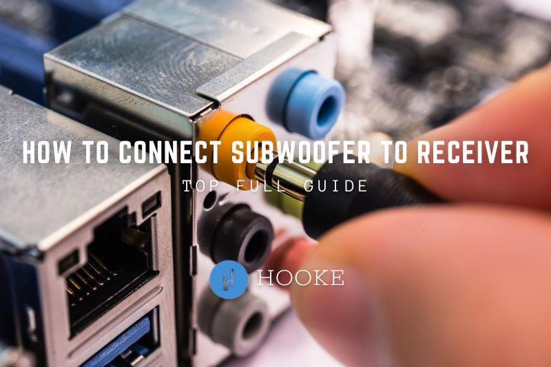 How To Connect Subwoofer To Receiver 2023 Top Full Guide
