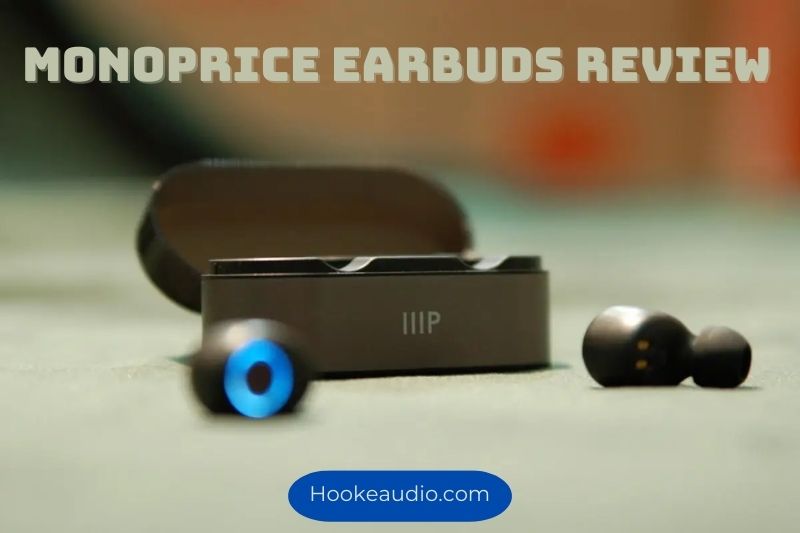 Monoprice Earbuds Review Top Full Guide 2023