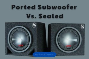 Ported Subwoofer Vs. Sealed Which Is Better 2023