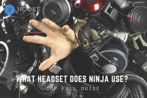 What Headset Does Ninja Use Top Full Guide 2023