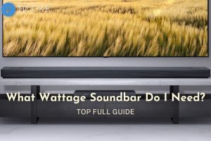 What Wattage Soundbar Do I Need 2023 Top Full Guide
