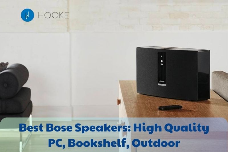 Best Bose Speakers High Quality PC, Bookshelf, Outdoor In 2023