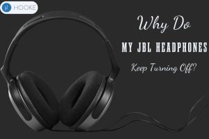 Why Do My JBL Headphones Keep Turning Off Reasons and Fixing